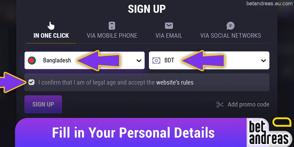 Fill in your details in the provided fields on the Betandreas website