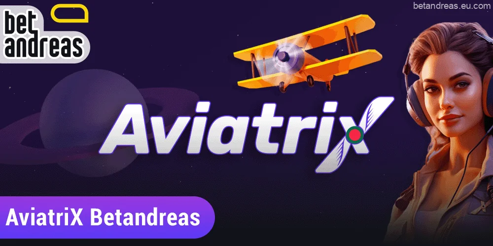 Crash Game AviatriX at Betandreas in Bangladesh