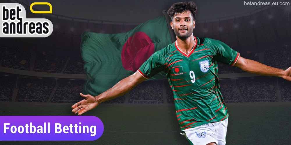 Football Betting on Betandreas in Bangladesh