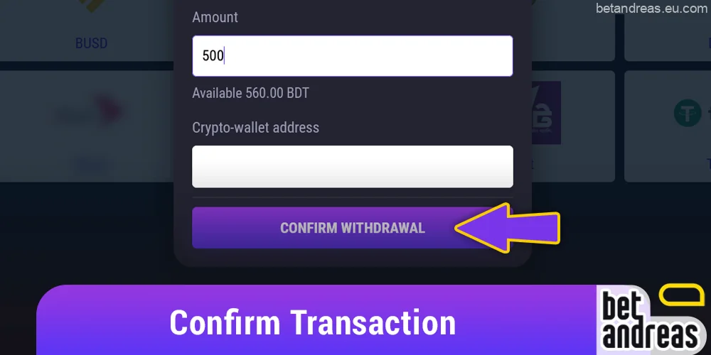 Confirm the transaction by following the prompts on the Betandreas website